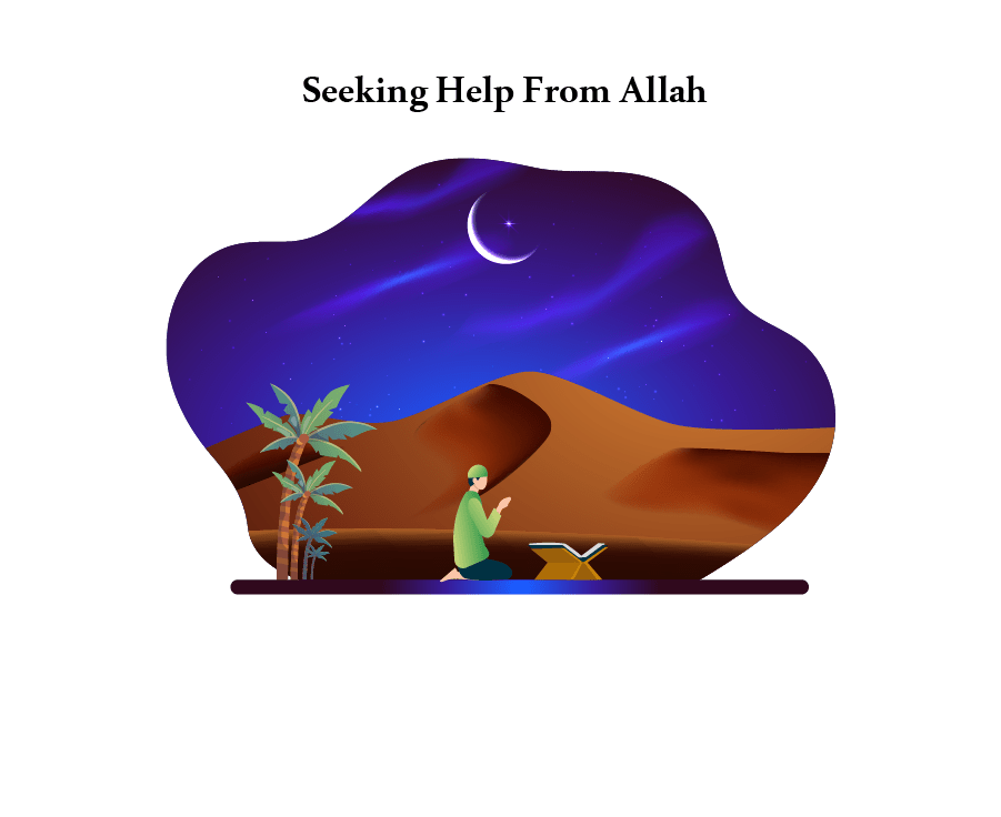 5 Powerful Ways of Seeking Help from Allah