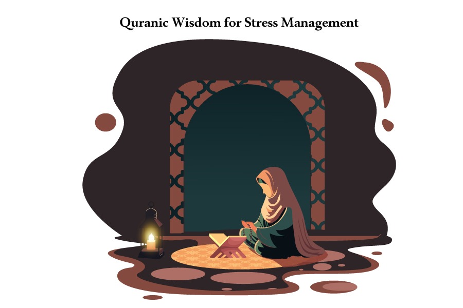 Quranic Wisdom for Stress Management